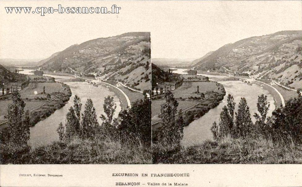 EXCURSION EN FRANCHE-COMTÉ - BESANÇON - Vallée de la Malate